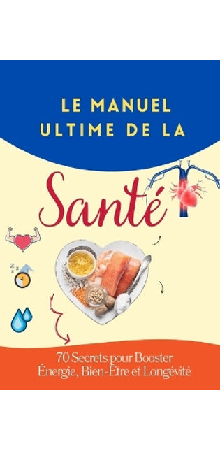 "Le Manuel Ultime de la Santé