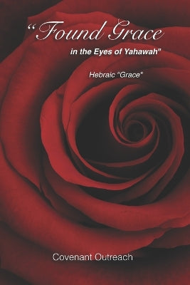 "Found Grace in the Eyes of Yahawah"