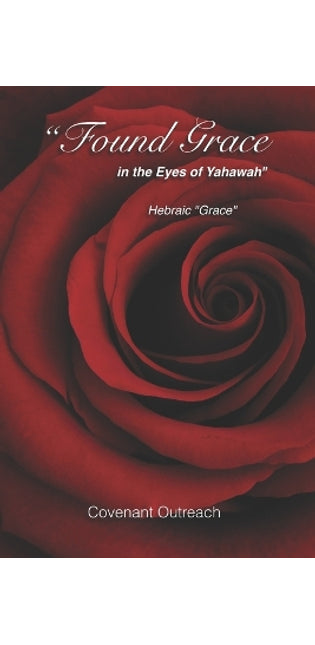 "Found Grace in the Eyes of Yahawah"