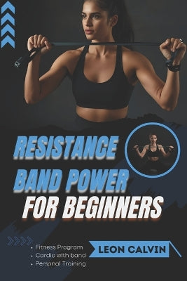 Resistance Band Power for Beginners