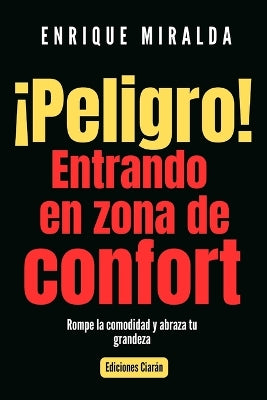 !Peligro! Entrando en zona de confort