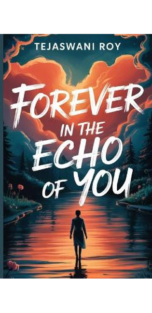 "Forever in the Echo of You"