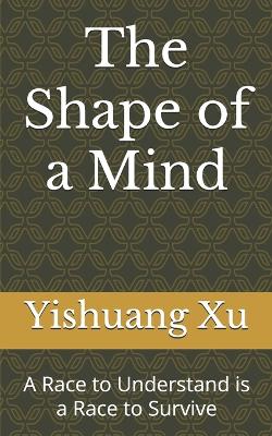 Shape of a Mind