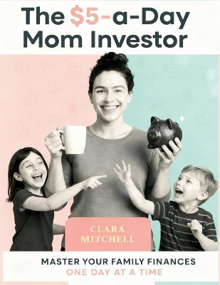 $5-a-Day Mom Investor
