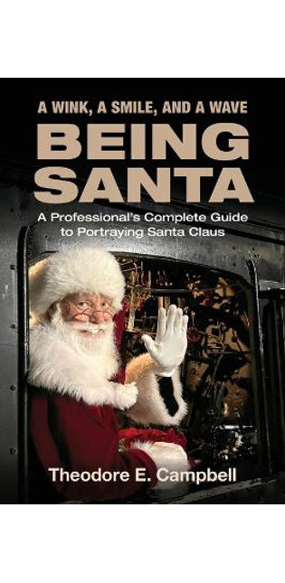 "A Wink, a Smile, and a Wave Being Santa"