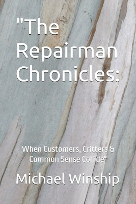 "The Repairman Chronicles
