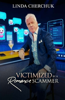 "VICTIMIZED" BY A Romance Scammer