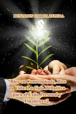 "Rico en Conocimiento, Rico en Vida