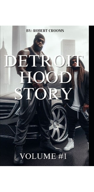 "Detroit Hood Story" Volume # 1