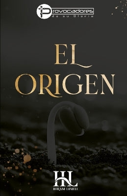 "El Origen"