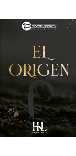 "El Origen"
