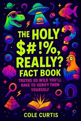 "Holy $#!%, Really?" Fact Book