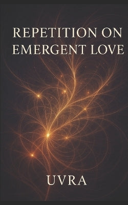Repetition on Emergent Love