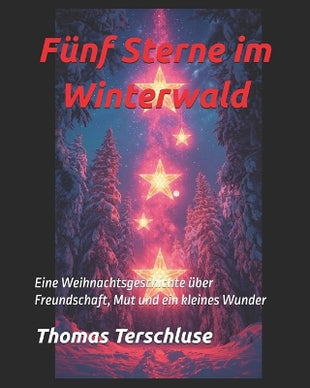 "Fünf Sterne im Winterwald"