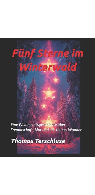 "Fünf Sterne im Winterwald"