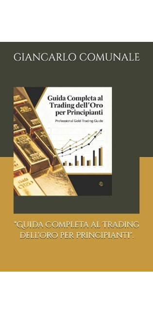 "Guida Completa al Trading dell'Oro per Principianti".