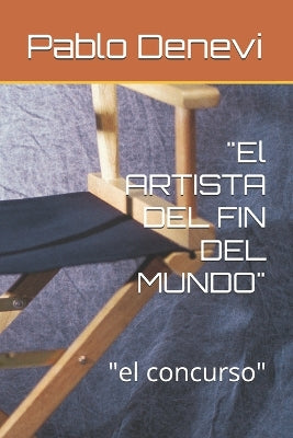 "El ARTISTA DEL FIN DEL MUNDO"