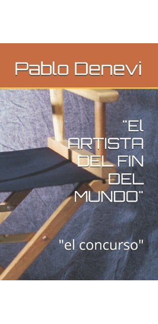 "El ARTISTA DEL FIN DEL MUNDO"