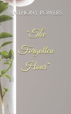 "The Forgotten Hour"