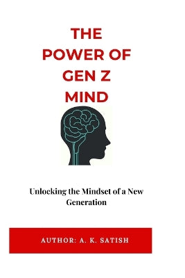 "The Power of Gen Z Mind"
