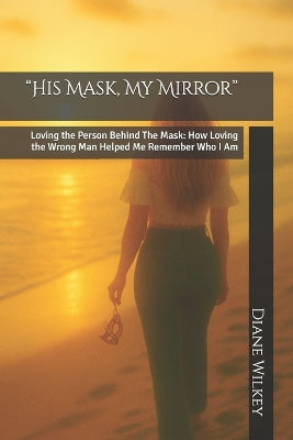 "His Mask, My Mirror"