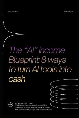 "AI" Income Blueprint