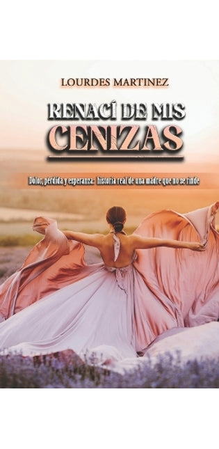 "Renaci de mis cenizas"