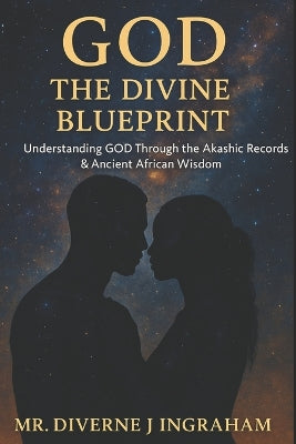 God - The Divine Blueprint
