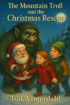 "The Mountain Troll and the Christmas Rescue"