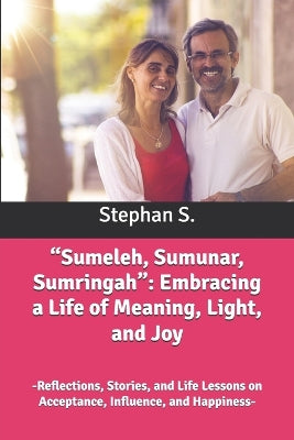 "Sumeleh, Sumunar, Sumringah"