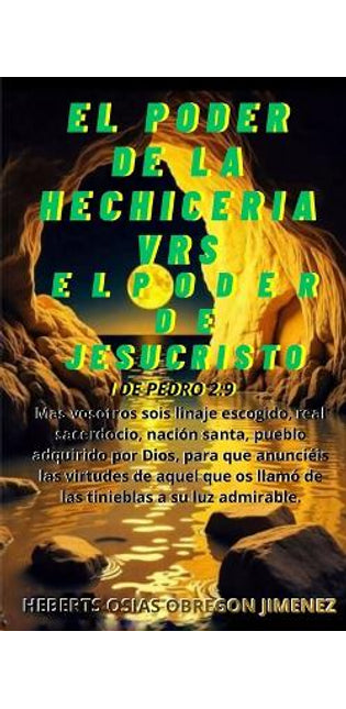 "El Poder de la Hechiceria Vrs El Poder de Jesucristo"