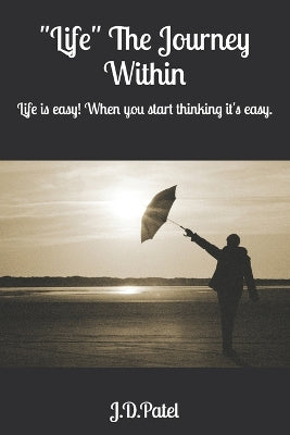 "Life" The Journey Within
