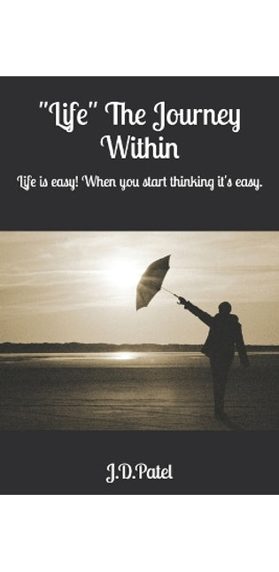"Life" The Journey Within