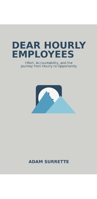 "Dear Hourly Employees"