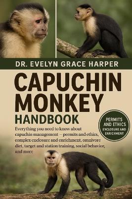 Capuchin Monkey Handbook
