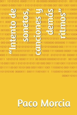 "Intento de sonetos, canciones y demás ritmos"