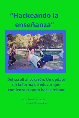 "Hackeando la enseñanza"