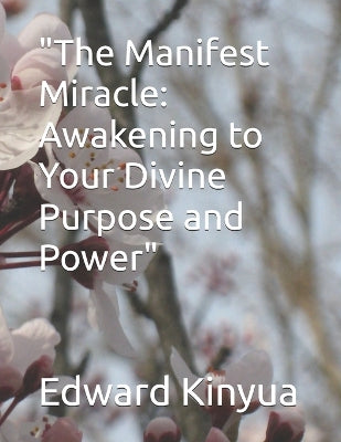 "The Manifest Miracle