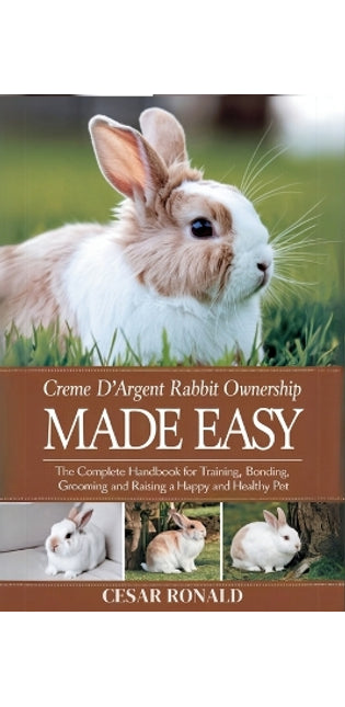 "Crème D'Argent Rabbit Ownership Made Easy