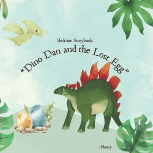 "Dino Dan and the Lost Egg"
