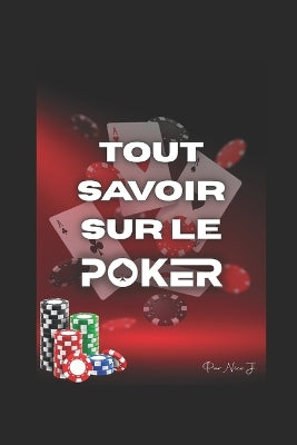 "Tout savoir sur le poker"