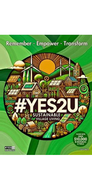 #YES2U Magazine - Sustainable Village Living