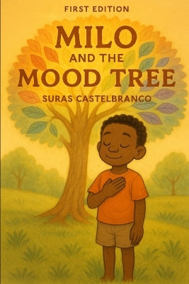"Milo and the Mood Tree"