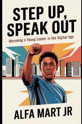 "Step Up, Speak Out"