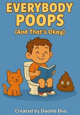 "Everybody Poops (And That's Okay!)"