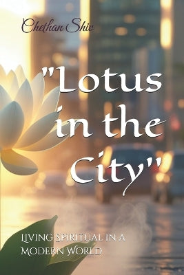 "Lotus in the City''