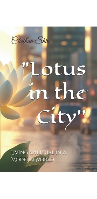 "Lotus in the City''