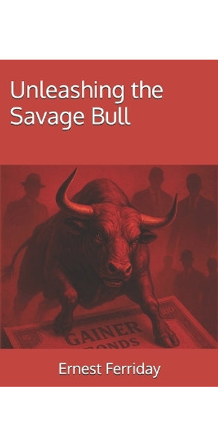 Unleashing The Savage Bull