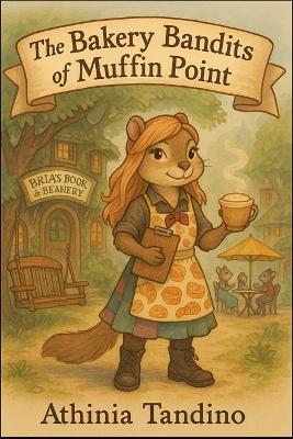 "The Bakery Bandits of Muffin Point"