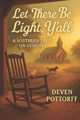 "Let There Be Light, Y'all